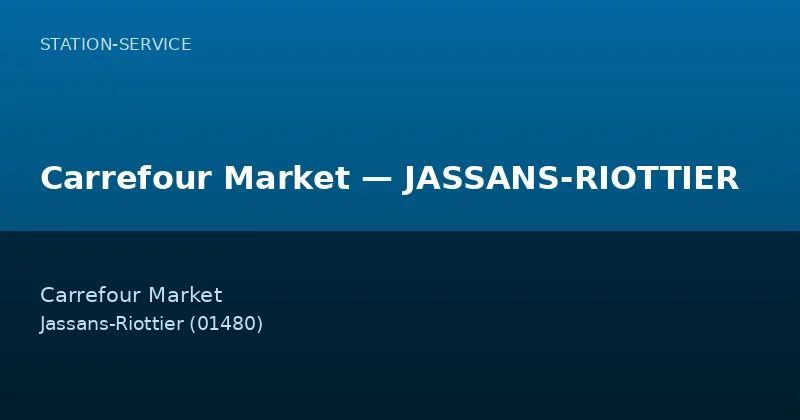 Carrefour Market — JASSANS-RIOTTIER