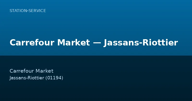 Carrefour Market — Jassans-Riottier