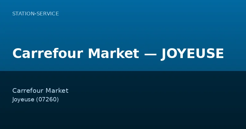 Carrefour Market — JOYEUSE