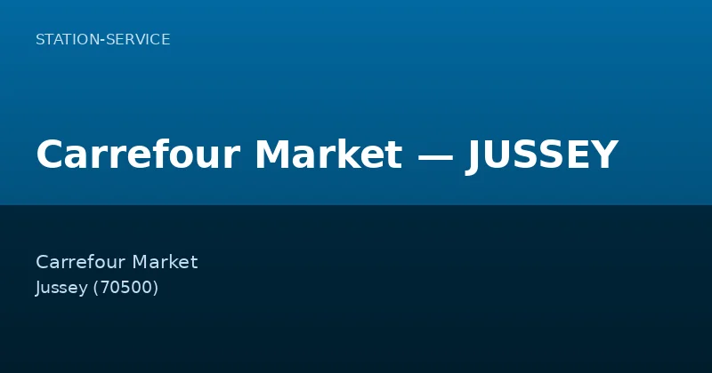 Carrefour Market — JUSSEY
