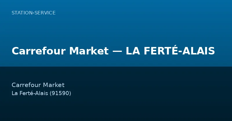 Carrefour Market — LA FERTÉ-ALAIS