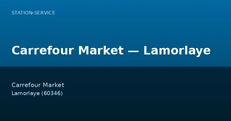 Carrefour Market — Lamorlaye