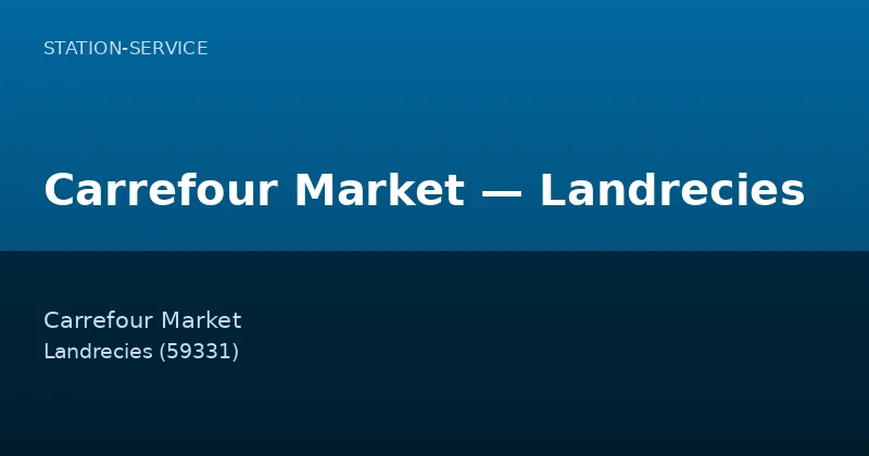 Carrefour Market — Landrecies