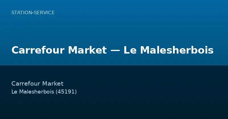 Carrefour Market — Le Malesherbois