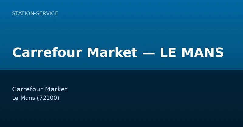Carrefour Market — LE MANS