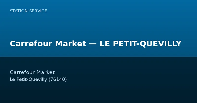 Carrefour Market — LE PETIT-QUEVILLY