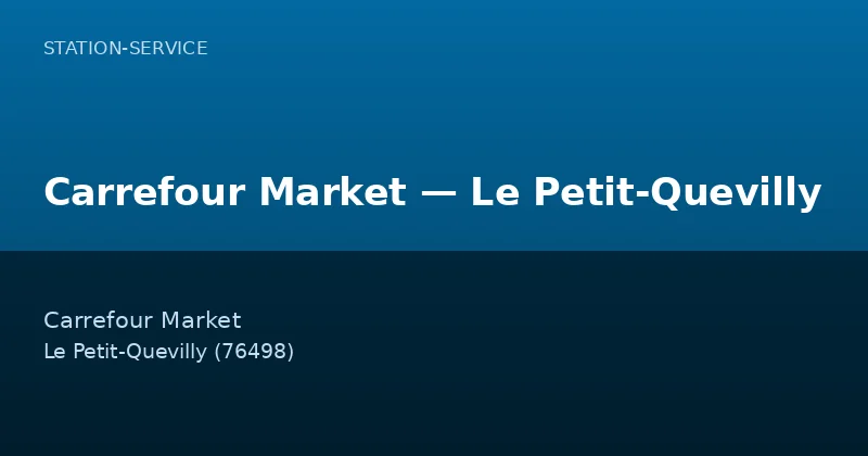 Carrefour Market — Le Petit-Quevilly