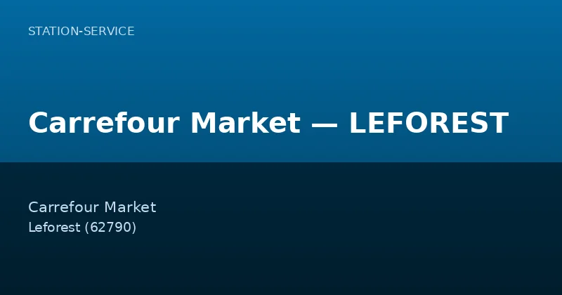 Carrefour Market — LEFOREST