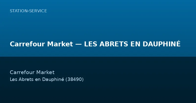 Carrefour Market — LES ABRETS EN DAUPHINÉ