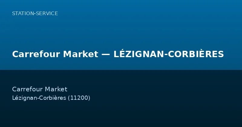 Carrefour Market — LÉZIGNAN-CORBIÈRES