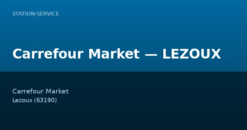 Carrefour Market — LEZOUX