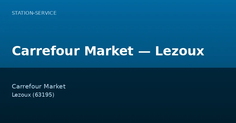 Carrefour Market — Lezoux