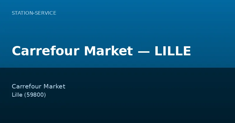 Carrefour Market — LILLE