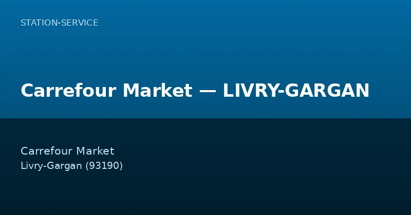 Carrefour Market — LIVRY-GARGAN