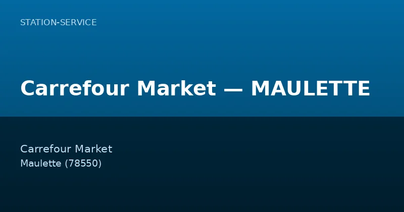 Carrefour Market — MAULETTE