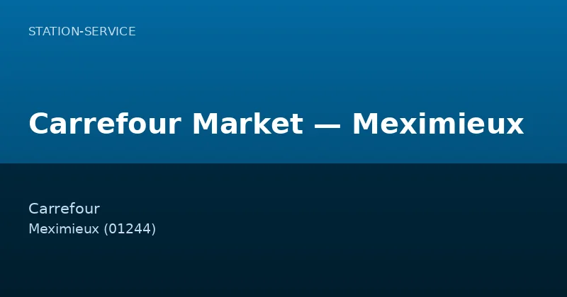 Carrefour Market — Meximieux