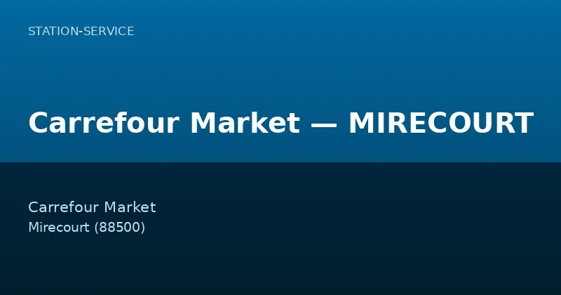 Carrefour Market — MIRECOURT