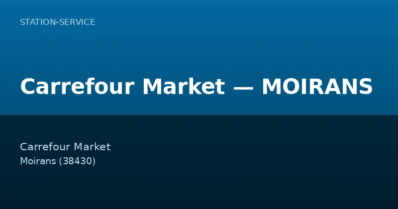 Carrefour Market — MOIRANS