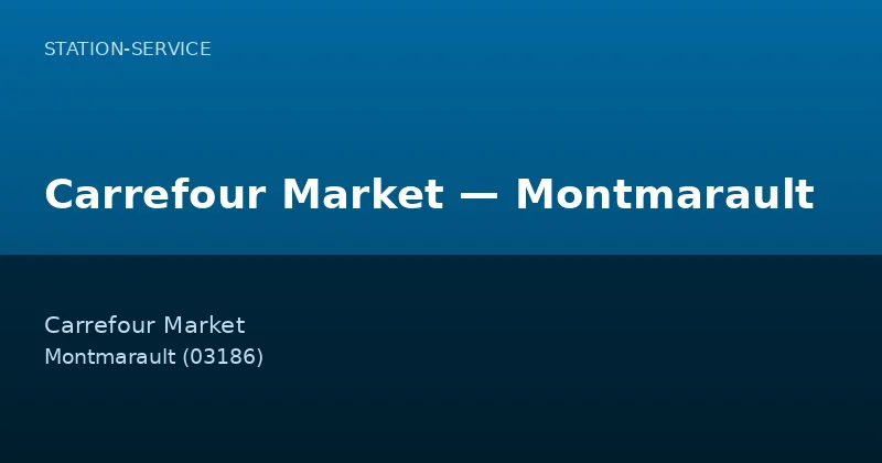 Carrefour Market — Montmarault