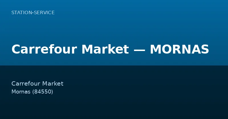 Carrefour Market — MORNAS