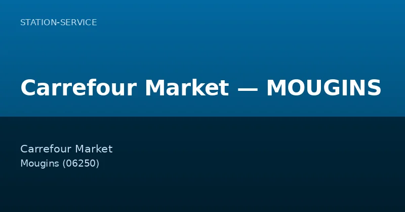 Carrefour Market — MOUGINS