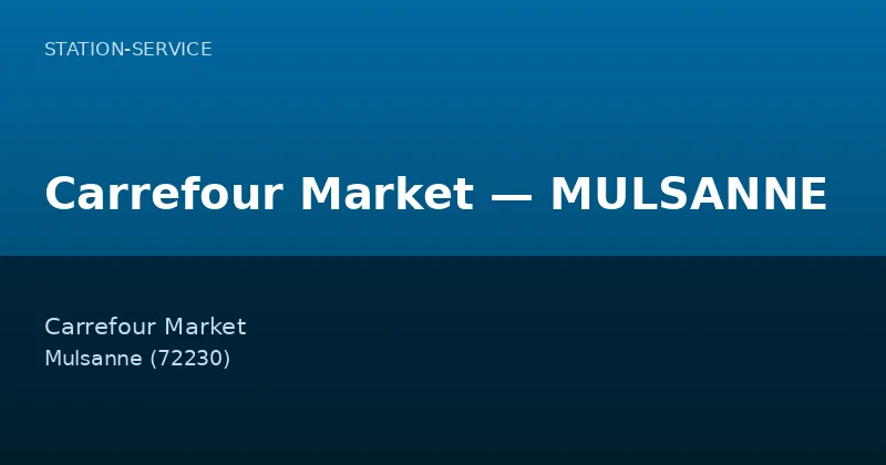 Carrefour Market — MULSANNE