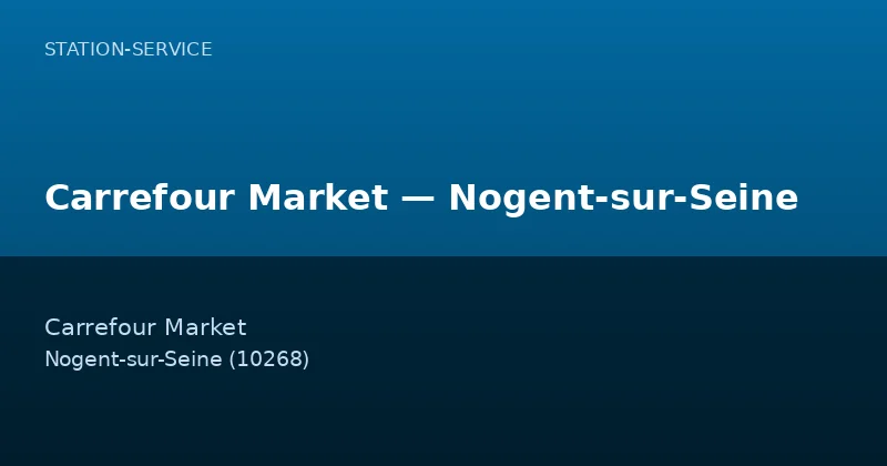 Carrefour Market — Nogent-sur-Seine