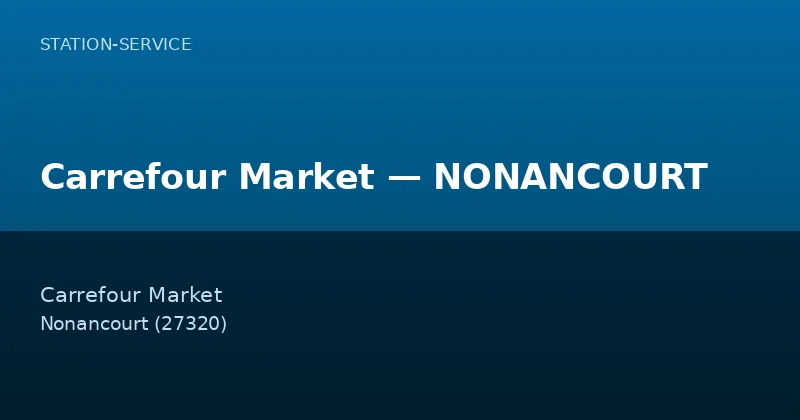 Carrefour Market — NONANCOURT