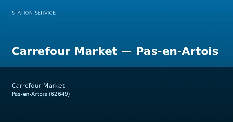 Carrefour Market — Pas-en-Artois
