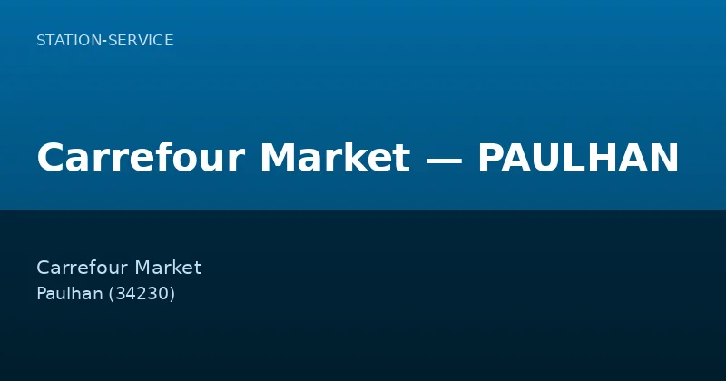 Carrefour Market — PAULHAN