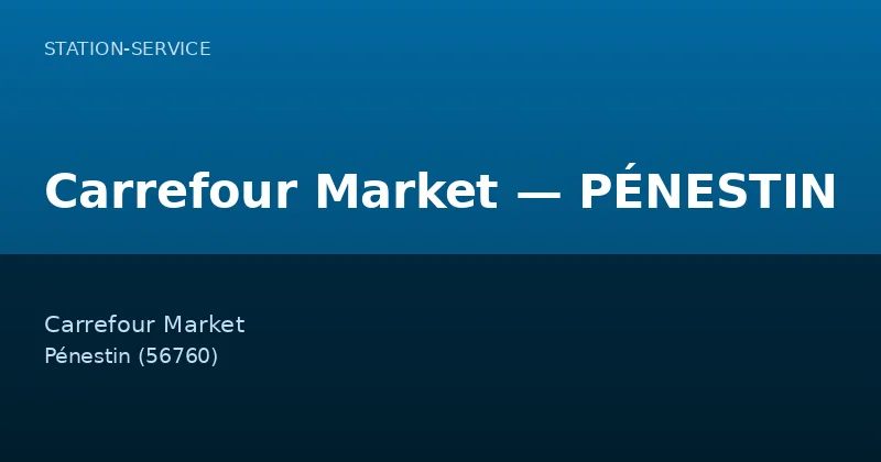 Carrefour Market — PÉNESTIN