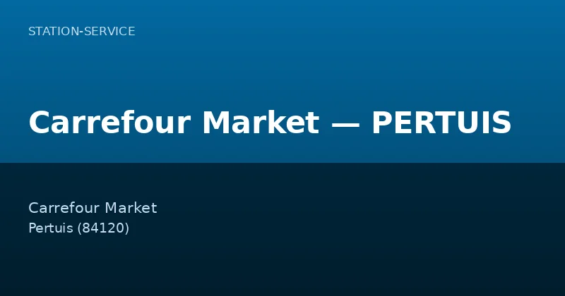 Carrefour Market — PERTUIS