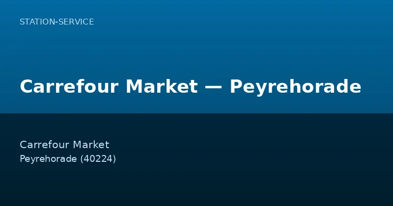 Carrefour Market — Peyrehorade