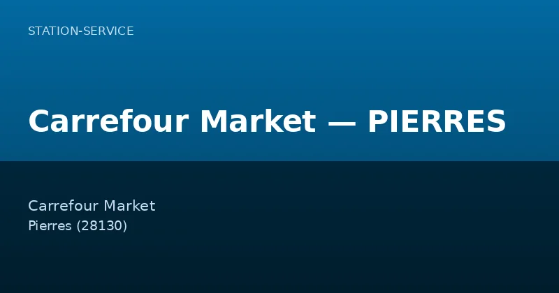 Carrefour Market — PIERRES