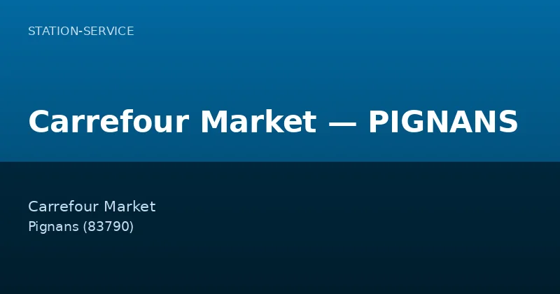 Carrefour Market — PIGNANS