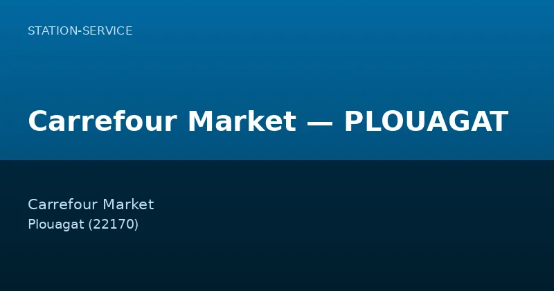 Carrefour Market — PLOUAGAT