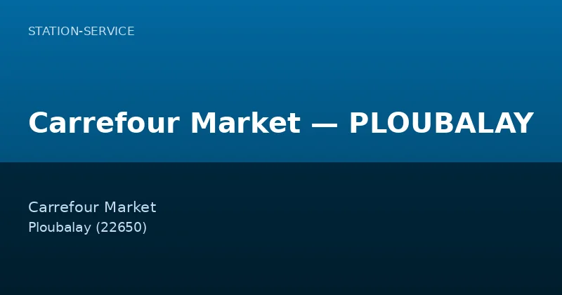 Carrefour Market — PLOUBALAY