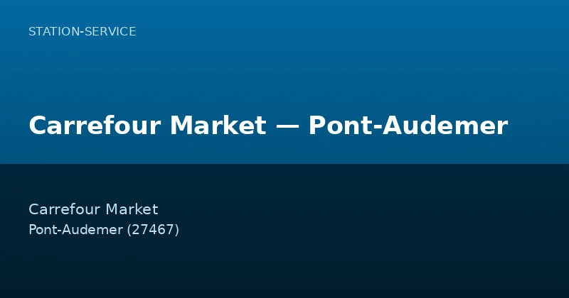 Carrefour Market — Pont-Audemer