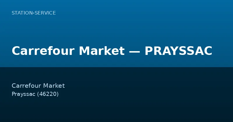 Carrefour Market — PRAYSSAC