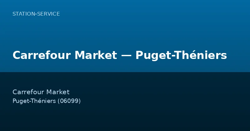 Carrefour Market — Puget-Théniers