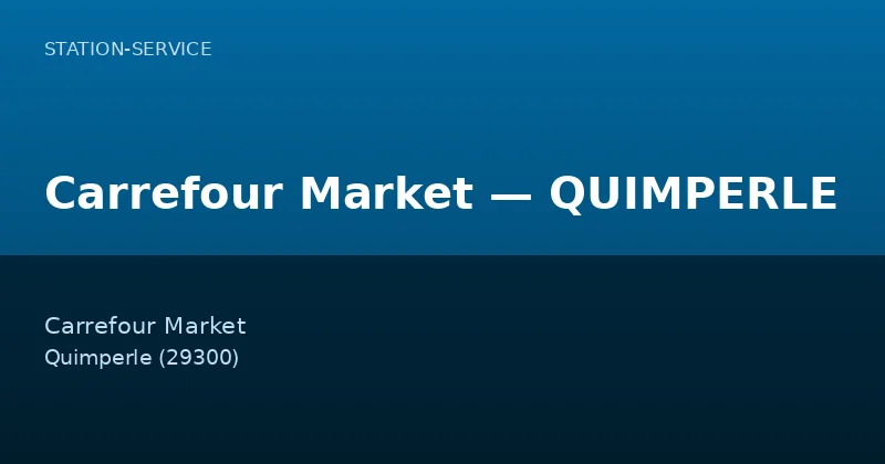 Carrefour Market — QUIMPERLE