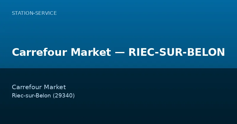 Carrefour Market — RIEC-SUR-BELON