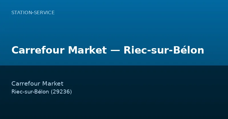 Carrefour Market — Riec-sur-Bélon