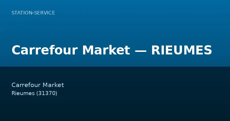 Carrefour Market — RIEUMES