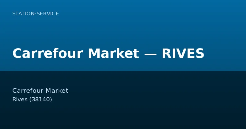 Carrefour Market — RIVES