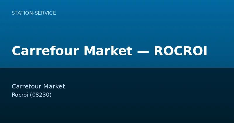 Carrefour Market — ROCROI