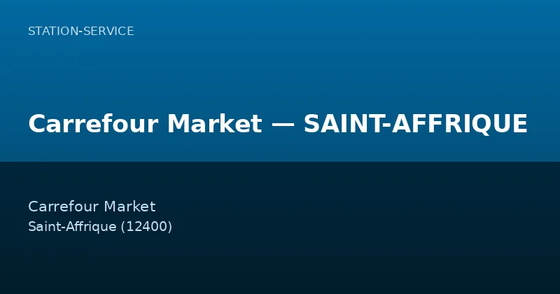 Carrefour Market — SAINT-AFFRIQUE