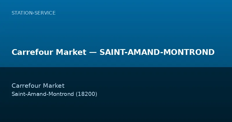 Carrefour Market — SAINT-AMAND-MONTROND