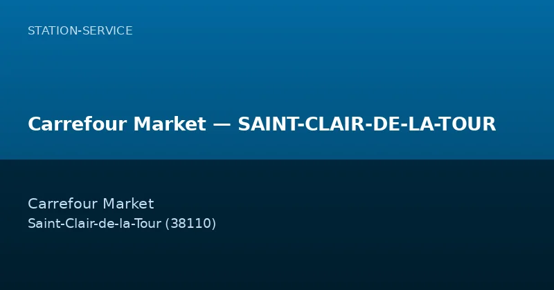 Carrefour Market — SAINT-CLAIR-DE-LA-TOUR