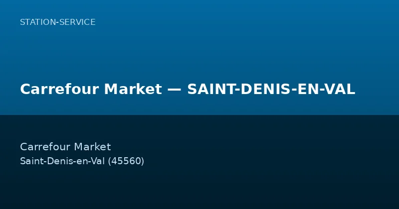 Carrefour Market — SAINT-DENIS-EN-VAL